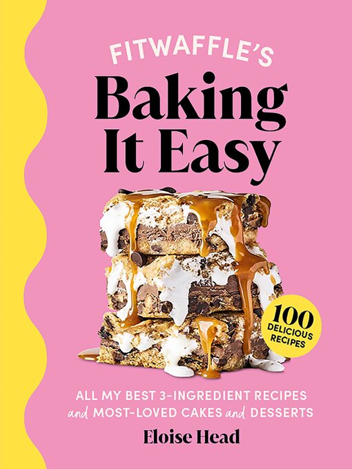 Title details for Fitwaffle's Baking It Easy by Eloise Head - Available